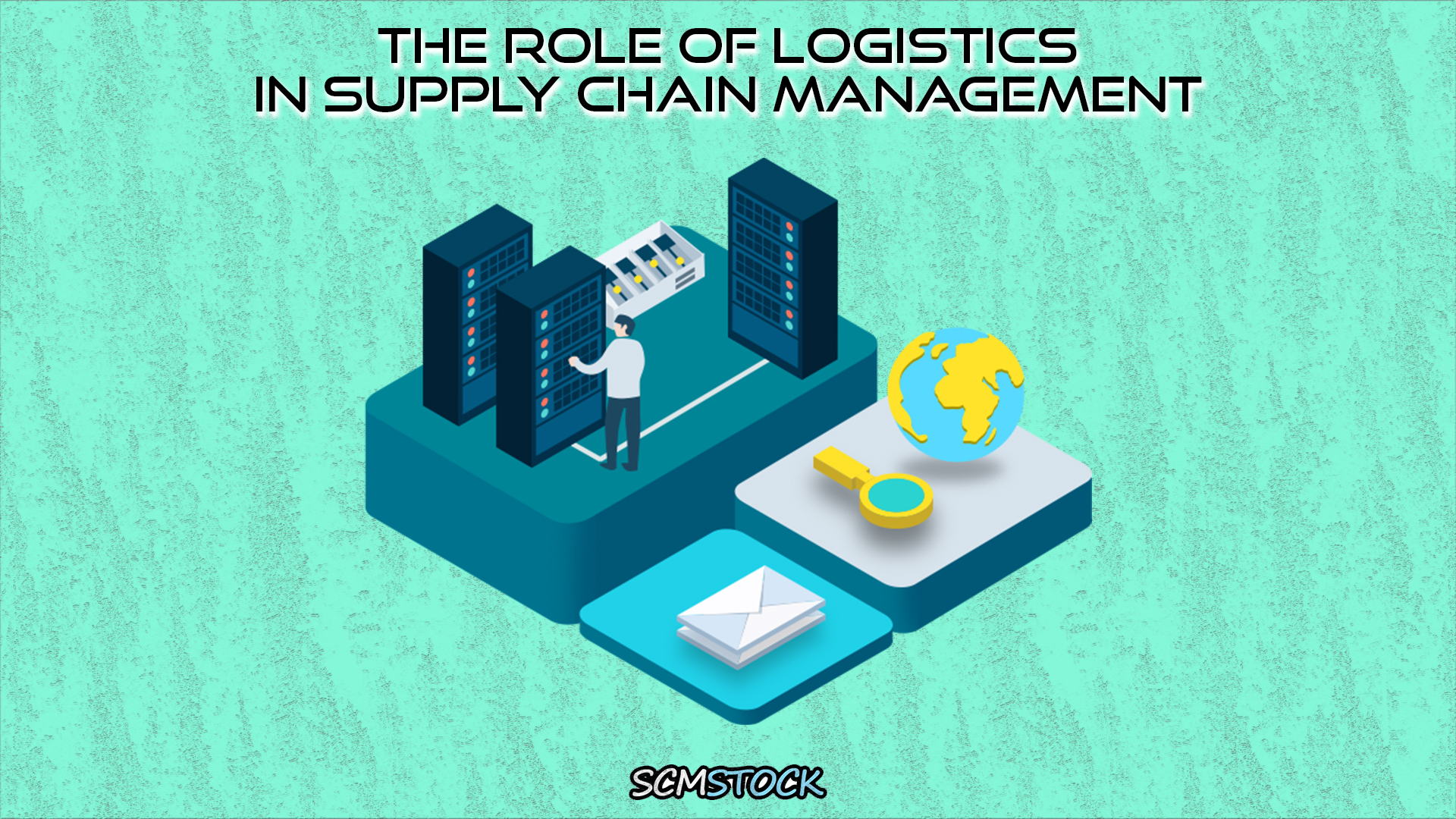 The Role of Logistics